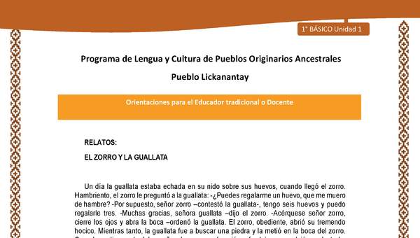 Orientaciones al docente - LC01 - Lickanantay - U1 - Relatos: El zorro y la guallata Orientaciones al docente - LC01 - Lickanantay - U1 - Relatos: El zorro y la guallata