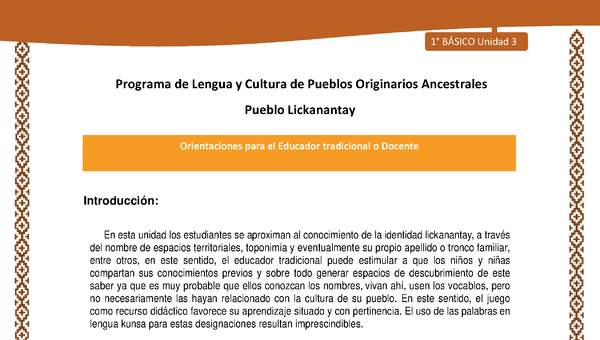 Orientaciones al docente - LC01 - Lickanantay - U3 - Introducción Orientaciones al docente - LC01 - Lickanantay - U3 - Introducción