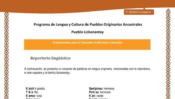 Orientaciones al docente - LC01 - Lickanantay - U4 - Repertorio lingüístico Orientaciones al docente - LC01 - Lickanantay - U4 - Repertorio lingüístico