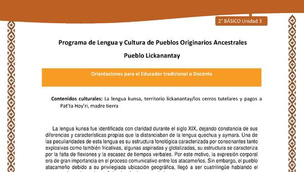 Orientaciones al docente - LC02 - Lickanantay - U3 - Contenidos culturales Orientaciones al docente - LC02 - Lickanantay - U3 - Contenidos culturales