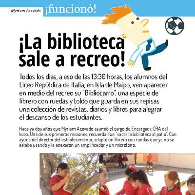 La biblioteca sale a recreo La biblioteca sale a recreo