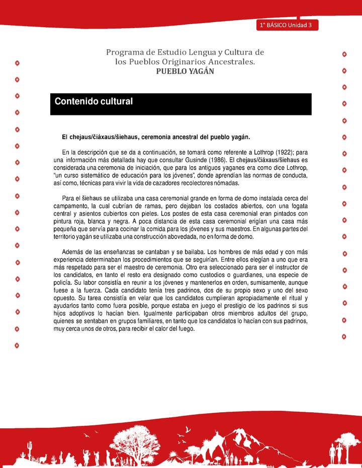 Contenido cultural: El chejaus/čiáxaus/šiehaus, ceremonia ancestral del pueblo yagán Contenido cultural: El chejaus/čiáxaus/šiehaus, ceremonia ancestral del pueblo yagán