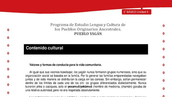 Contenido cultural: Valores y formas de conducta para la vida comunitaria Contenido cultural: Valores y formas de conducta para la vida comunitaria