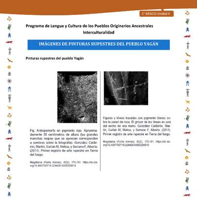 Imágenes de pinturas rupestres del pueblo Yagán Imágenes de pinturas rupestres del pueblo Yagán