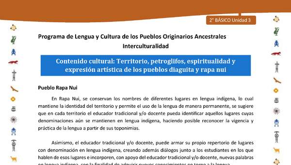 Contenido cultural: Territorio, petroglifos, espiritualidad y expresión artística de los pueblos diaguita y rapa nui Contenido cultural: Territorio, petroglifos, espiritualidad y expresión artística de los pueblos diaguita y rapa nui