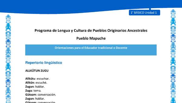 Orientaciones al docente - LC01 - Mapuche - U1 - Repertorio lingüístico Orientaciones al docente - LC01 - Mapuche - U1 - Repertorio lingüístico