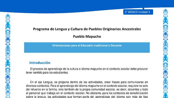 Orientaciones al docente - LC02 - Mapuche - U3 - Introducción Orientaciones al docente - LC02 - Mapuche - U3 - Introducción