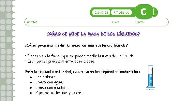 ¿Cómo se mide la masa de los líquidos? ¿Cómo se mide la masa de los líquidos?