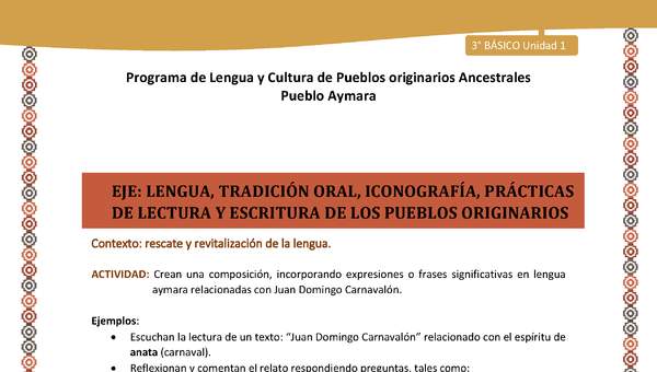 03-Actividad Sugerida LC03 U01-LR01-Crean  una  composici+¦n,  incorporando  expresiones  o  frases  significativas  en  lengua aymara relacionadas con Juan Domingo Carnaval+¦n 03-Actividad Sugerida LC03 U01-LR01-Crean  una  composici+¦n,  incorporando  expresiones  o  frases  significativas  en  lengua aymara relacionadas con Juan Domingo Carnaval+¦n