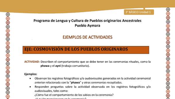15-Actividad Sugerida LC03-U02-OA11-Describen el comportamiento que se debe tener en las ceremonias rituales, como la phawa y el ayni (trabajo comunitario). 15-Actividad Sugerida LC03-U02-OA11-Describen el comportamiento que se debe tener en las ceremonias rituales, como la phawa y el ayni (trabajo comunitario).