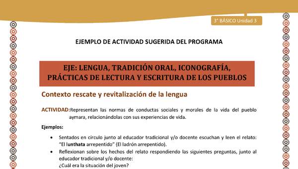07-Actividad Sugerida LC03-U03-LR03;LR05-Representan las normas de conductas sociales y morales de la vida del pueblo aymara, relacionándolas con sus experiencias de vida. 07-Actividad Sugerida LC03-U03-LR03;LR05-Representan las normas de conductas sociales y morales de la vida del pueblo aymara, relacionándolas con sus experiencias de vida.