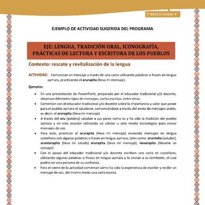 07-Actividad Sugerida LC03-U03 -AYM-LR04-Comunican un mensaje a través de una carta utilizando palabras o frases en lengua aymara, practicando el arurapita (lleva mi mensaje). 07-Actividad Sugerida LC03-U03 -AYM-LR04-Comunican un mensaje a través de una carta utilizando palabras o frases en lengua aymara, practicando el arurapita (lleva mi mensaje).