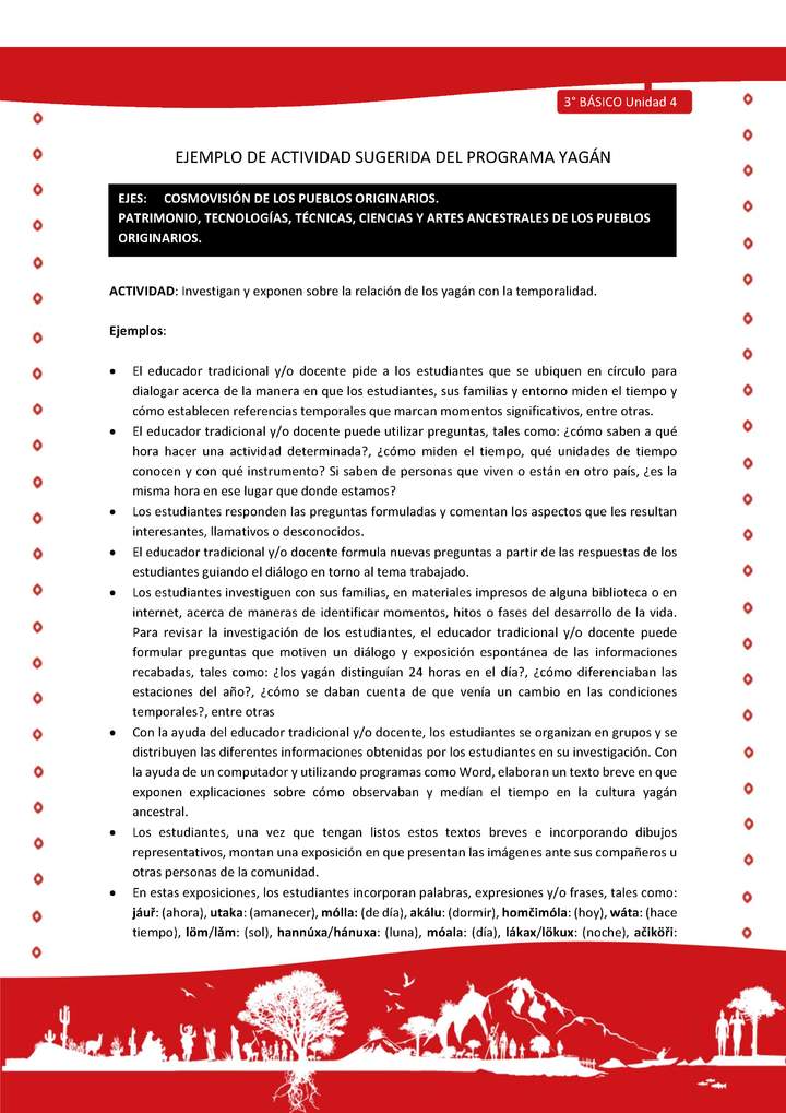 Investigan y exponen sobre la relación de los yagán con la temporalidad Investigan y exponen sobre la relación de los yagán con la temporalidad