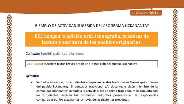 Escuchan textos breves propios de la tradición del pueblo lickanantay Escuchan textos breves propios de la tradición del pueblo lickanantay