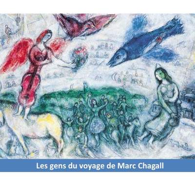 Les gens du voyage Marc Chagall Les gens du voyage Marc Chagall