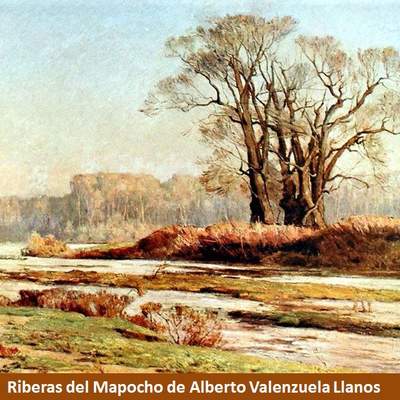 Riberas del Mapocho de Alberto Valenzuela Llanos Riberas del Mapocho de Alberto Valenzuela Llanos