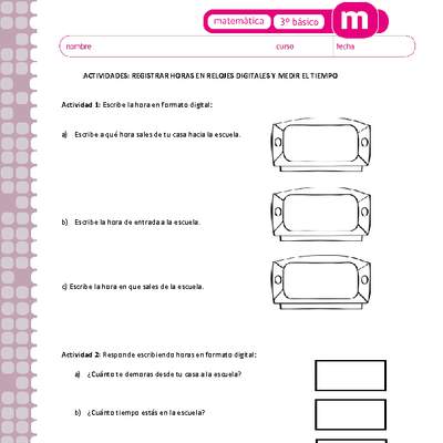 Registrar horas en relojes digitales y medir el tiempo Registrar horas en relojes digitales y medir el tiempo