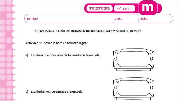 Registrar horas en relojes digitales y medir el tiempo Registrar horas en relojes digitales y medir el tiempo