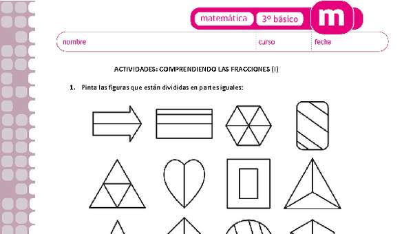 Comprendiendo las fracciones (I) Comprendiendo las fracciones (I)