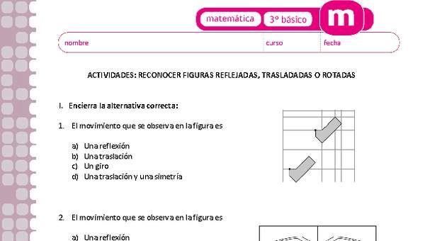 Reconocer figuras reflejadas, trasladadas o rotadas Reconocer figuras reflejadas, trasladadas o rotadas