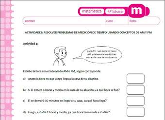 Resolver problemas de medición de tiempo usando conceptos de AM Y PM Resolver problemas de medición de tiempo usando conceptos de AM Y PM