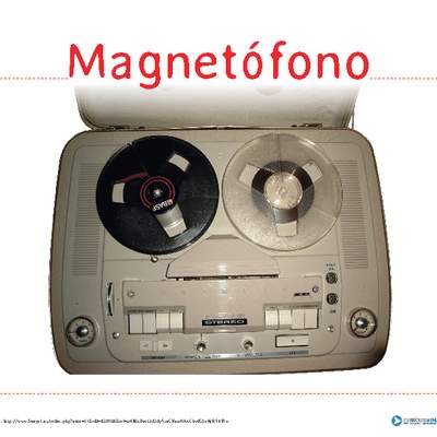 Afiche de vocabulario: magnetófono Afiche de vocabulario: magnetófono