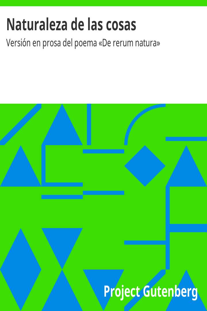 Naturaleza de las cosas: Versión en prosa del poema «De rerum natura»