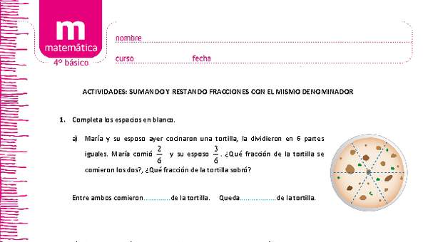 Sumando y restando fracciones con el mismo denominador Sumando y restando fracciones con el mismo denominador