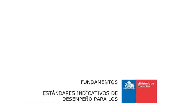 Fundamentos EID Estándares Indicativos de Desempeño para los establecimientos educacionales y sus sostenedores (Histórico) Fundamentos EID Estándares Indicativos de Desempeño para los establecimientos educacionales y sus sostenedores (Histórico)