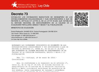 Decreto-73 (Establece los Estándares Indicativos de Desempeño de los establecimientos educacionales y sus sostenedores) (Histórico) Decreto-73 (Establece los Estándares Indicativos de Desempeño de los establecimientos educacionales y sus sostenedores) (Histórico)