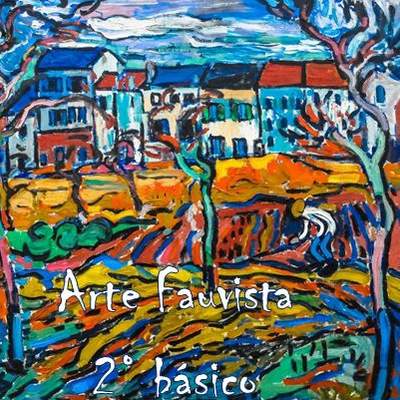 Colores primarios y secundarios en el arte fauvista Colores primarios y secundarios en el arte fauvista