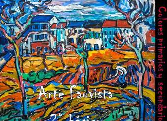 Colores primarios y secundarios en el arte fauvista Colores primarios y secundarios en el arte fauvista