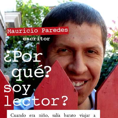 Mauricio Paredes: ¿Por qué soy lector?
