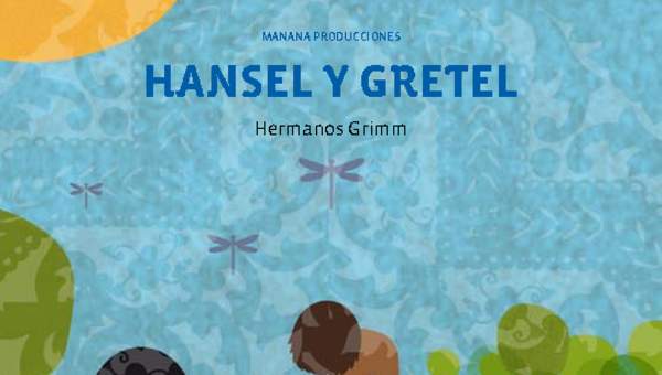 Hansel y Gretel Hansel y Gretel
