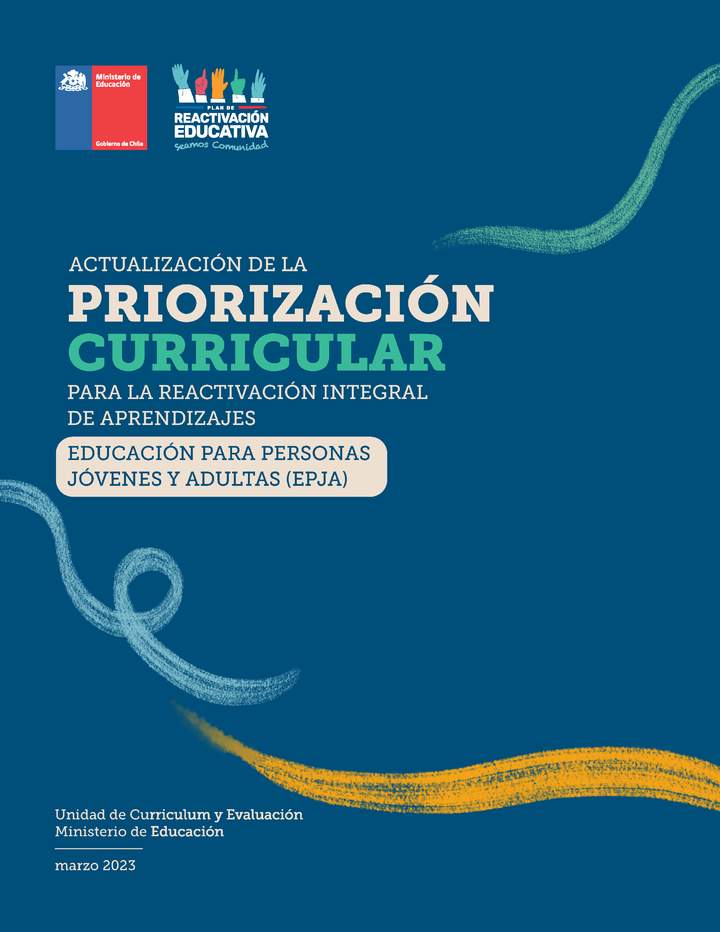 Priorización Curricular Educación para personas jóvenes y adultas (EPJA) Priorización Curricular Educación para personas jóvenes y adultas (EPJA)