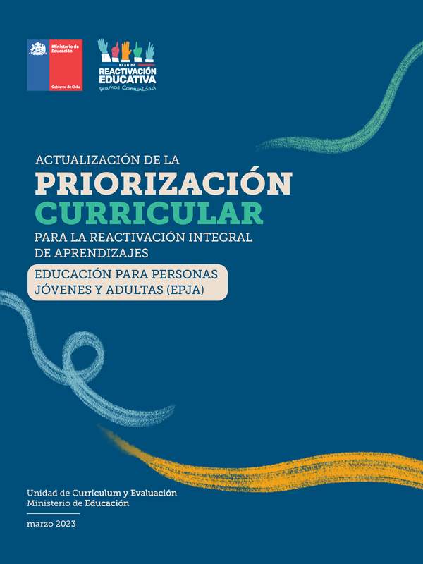 Priorización Curricular Educación para personas jóvenes y adultas (EPJA) Priorización Curricular Educación para personas jóvenes y adultas (EPJA)