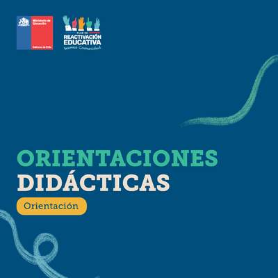 Orientaciones didácticas: Orientación Orientaciones didácticas: Orientación