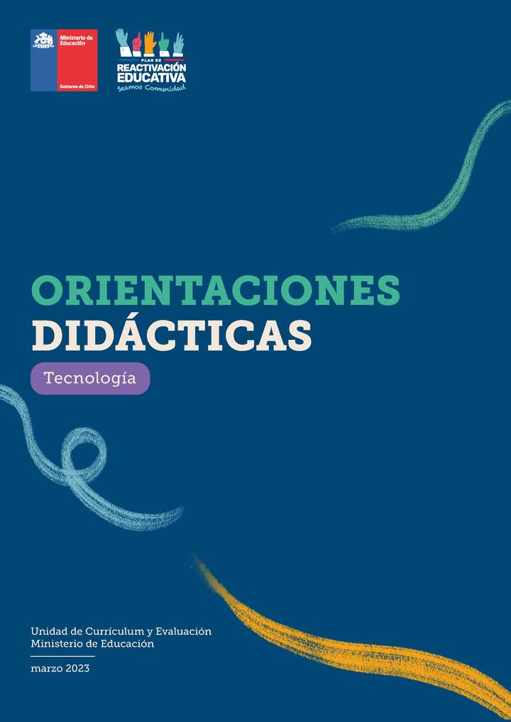 Orientaciones didácticas: Tecnología Orientaciones didácticas: Tecnología