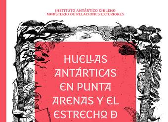 Huellas Antárticas en Punta Arenas y en Estrecho de Magallanes