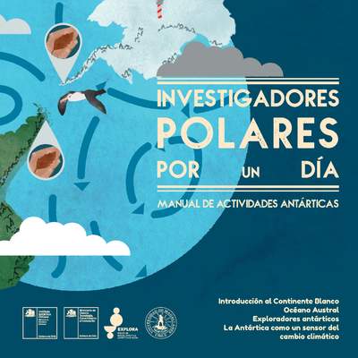Investigadores Polares por un día Manual de Actividades Antárticas
