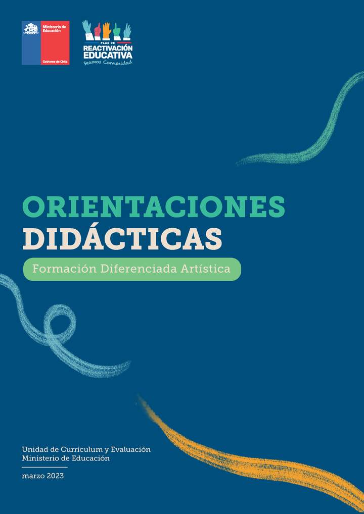 Orientaciones didácticas: Formación Diferenciada Artística Orientaciones didácticas: Formación Diferenciada Artística
