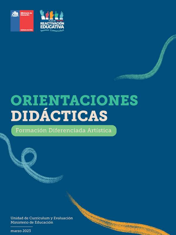 Orientaciones didácticas: Formación Diferenciada Artística Orientaciones didácticas: Formación Diferenciada Artística