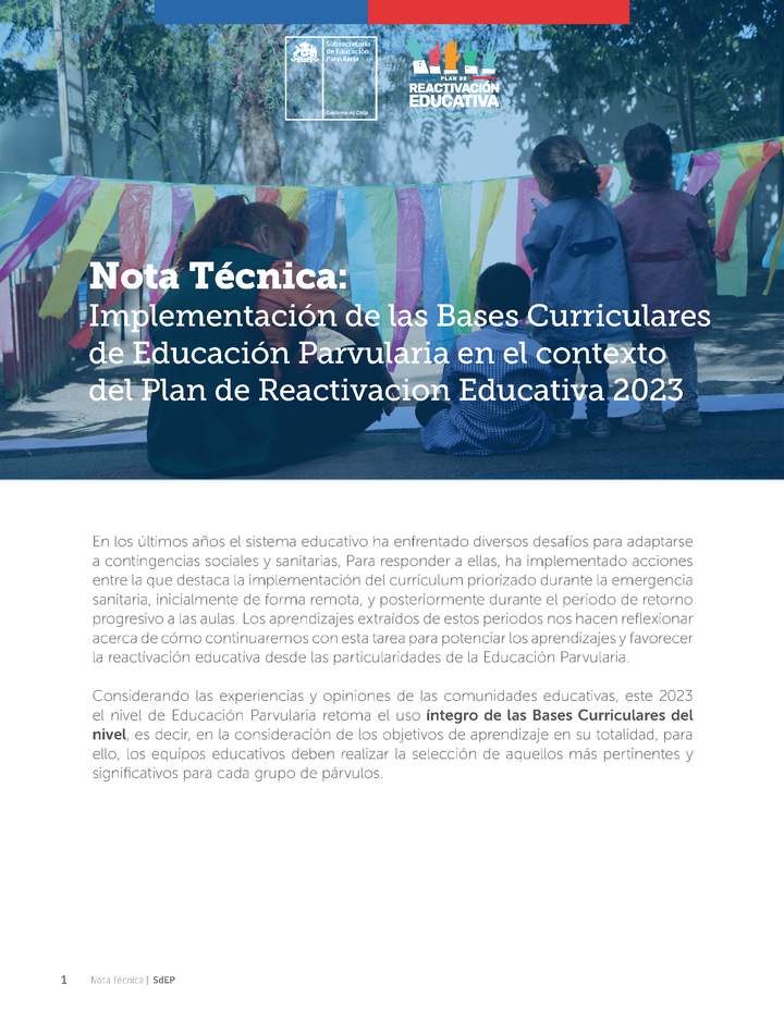 Nota Técnica: Implementación de las Bases Curriculares de Educación Parvularia en el contexto del Plan de Reactivacion Educativa 2023 Nota Técnica: Implementación de las Bases Curriculares de Educación Parvularia en el contexto del Plan de Reactivacion Educativa 2023