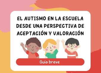 Autismo en la escuela desde una perspectiva de aceptación y valoración