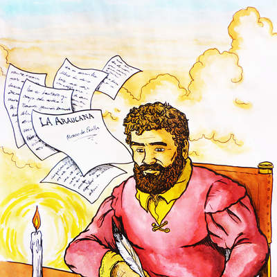 Alonso de Ercilla escribiendo La Araucana Alonso de Ercilla escribiendo La Araucana