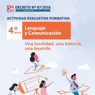 Actividad Evaluativa Formativa. 4° básico: Una localidad, una historia, una leyenda Actividad Evaluativa Formativa. 4° básico: Una localidad, una historia, una leyenda