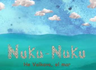 El agua, El cuento de la princesa Uho y la tortuga, Como llegaron a la orilla? Nuku-Nuku El agua, El cuento de la princesa Uho y la tortuga, Como llegaron a la orilla? Nuku-Nuku