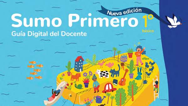 Sumo Primero 1° Básico, Guía Didáctica Docente Tomo 2 Sumo Primero 1° Básico, Guía Didáctica Docente Tomo 2
