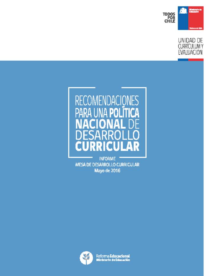 Recomendaciones para una Política Nacional de Desarrollo Curricular Recomendaciones para una Política Nacional de Desarrollo Curricular