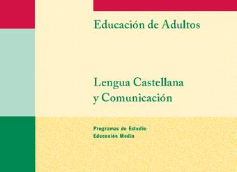 Educación Jóvenes y Adultos - HC - Niveles 1 y 2 - Lengua castellana y comunicación Educación Jóvenes y Adultos - HC - Niveles 1 y 2 - Lengua castellana y comunicación